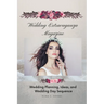 Wedding Extravaganza Magazine: Wedding Planning, Ideas, and Wedding Day Sequence