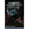 Haunted Howard County, Maryland