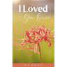 I Loved You Once