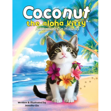 Coconut the Aloha Kitty: Adventures in Hawai'i