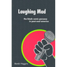 Laughing Mad: The Black Comic Persona in Post-Soul America