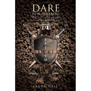 Dare to Be Different!: Putting on Your Armor One Piece at a Time with God's Word