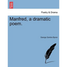 Manfred, a Dramatic Poem. Second Edition