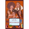 Love, BettyRose: An Anthology Journal of Self-Discovery