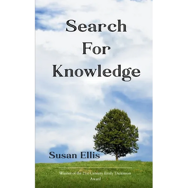 SEARCH FOR KNOWLEDGE a collection of poems