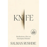 Knife: Meditations After an Attempted Murder