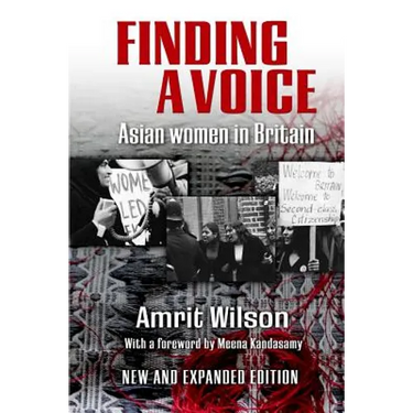 Finding a Voice: Asian Women in Britain (New and Expanded Edition)