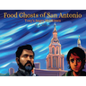 Food Ghosts of San Antonio