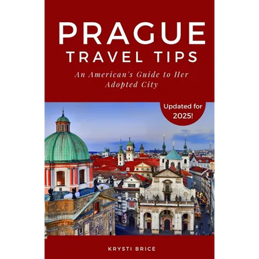Prague Travel Tips: An American's Guide to Her Adopted City