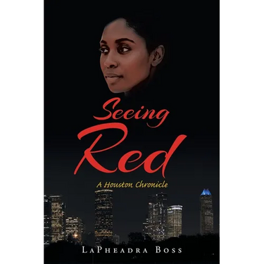 Seeing Red: A Houston Chronicle