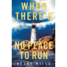 When There's No Place to Run