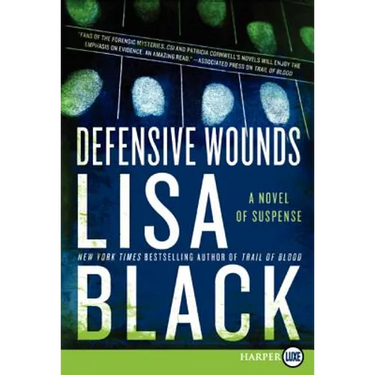 Defensive Wounds: A Novel of Suspense