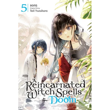 A Reincarnated Witch Spells Doom, Vol. 5