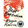 Best Barbarian: Poems