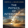 The Physics of Interstellar Travel