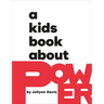 A Kids Book about Power