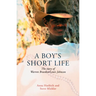 A Boy's Short Life: The Story of Warren Braedon/Louis Johnson