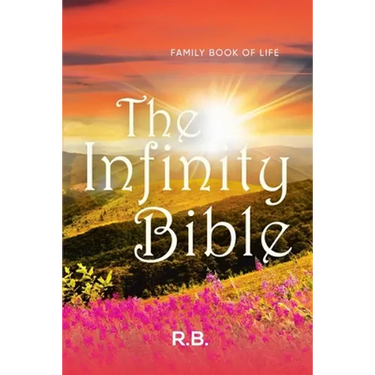 The Infinity Bible: Family Book of Life
