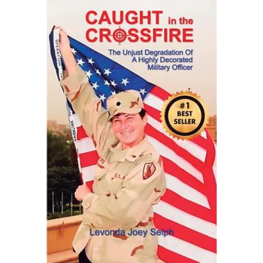 Caught in the Crossfire: The Unjust Degradation
 of a Highly Decorated 
Military Officer