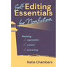Self-Editing Essentials for Nonfiction: Revising Organization, Content, and Writng