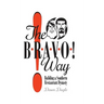 The Bravo! Way: Building a Southern Restaurant Dynasty
