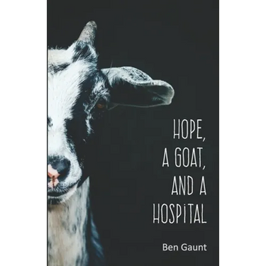 Hope, a Goat, and a Hospital