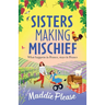 Sisters Making Mischief