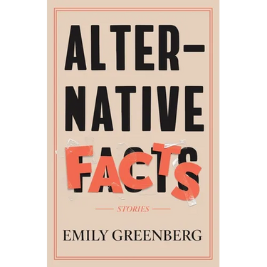 Alternative Facts: Stories