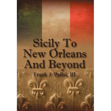 Sicily to New Orleans and Beyond