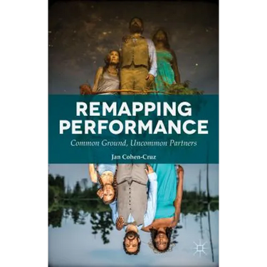 Remapping Performance: Common Ground, Uncommon Partners