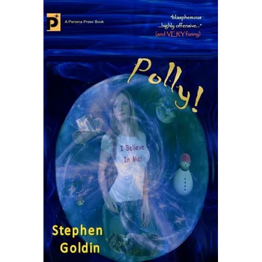 Polly! (Large Print Edition): A comic novel of hope and blasphemy