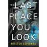 The Last Place You Look: A Mystery