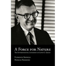 A Force for Nature: The Environmental Litigation of Lewis C. Green