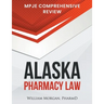 Alaska Pharmacy Law: Mpje Comprehensive Review