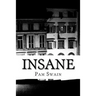 Insane: A Crazy Love