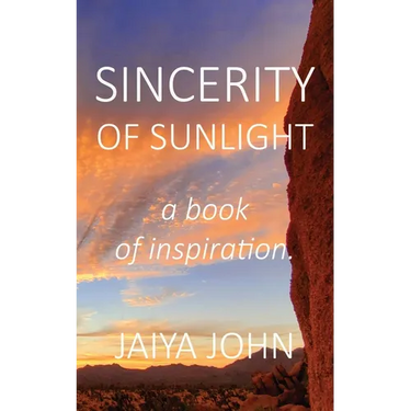 Sincerity of Sunlight: A Book of Inspiration