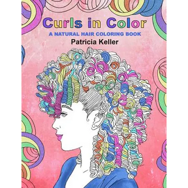 Curls in Color: A Natural Hair Coloring Book