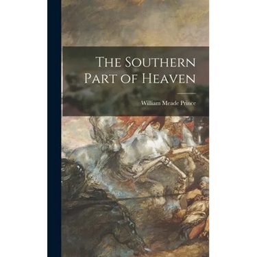 The Southern Part of Heaven