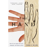 The Hand: How Its Use Shapes the Brain, Language, and Human Culture