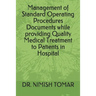 Management of Standard Operating Procedures Documents while providing Quality Medical Treatment to Patients in Hospital