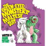 The Green-eyed Monster in a Maltese Suit