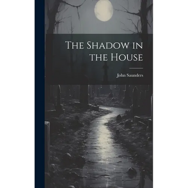 The Shadow in the House