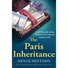 The Paris Inheritance: An utterly heartbreaking and addictive WW2 historical novel