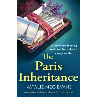 The Paris Inheritance: An utterly heartbreaking and addictive WW2 historical novel