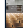 The Story Of Chautauqua