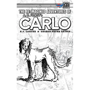 The Re-Imagined Adventures of A.B. Frost's Carlo