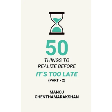 50 Things to Realize Before it's Too Late - PART 2