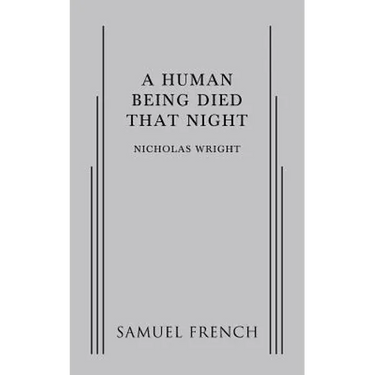 A Human Being Died That Night