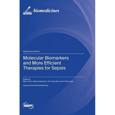 Molecular Biomarkers and More Efficient Therapies for Sepsis