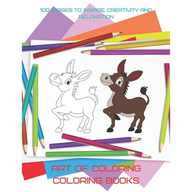 Art of Coloring - Coloring Books - 100 Images to Inspire Creativity and Relaxation